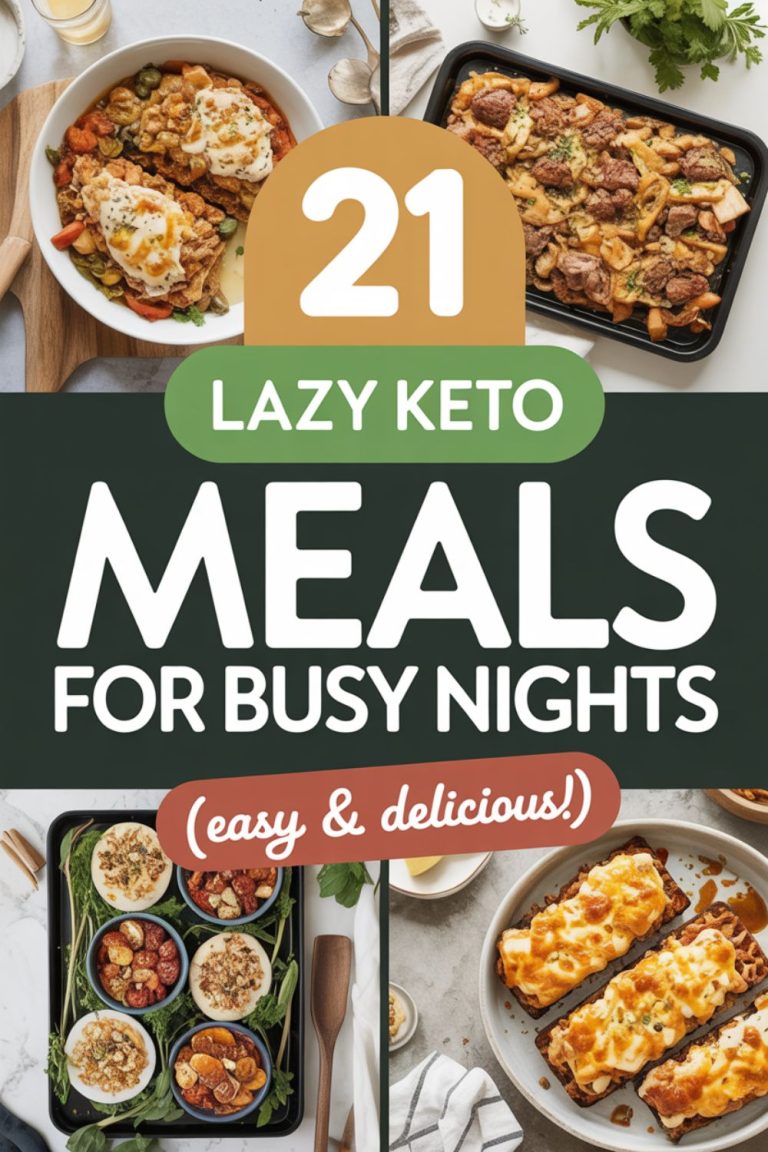 21 Lazy Keto Meals for Busy Nights